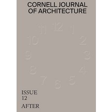 (영문도서) Cornell Journal of Architecture 12: After Paperback, Cornell Aap Publications, English, 9780997260250