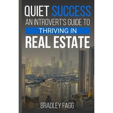 (영문도서) Quiet Success An Introvert's Guide To Thriving in Real Estate Paperback, Introvert, English, 9798218320614