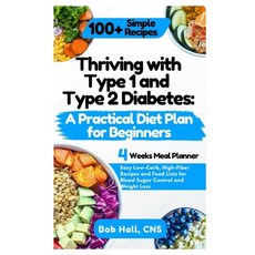(英文圖書)Thriving with Type 1 and Type 2 Diabetes: A Practical Diet Plan for Beginners: E... 平裝版, Independently Published, 英文