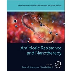 (영문도서)Antibiotic Resistance and Nanotherapy Paperback, Academic Press, English, 9780443363887 Academic Press, English, 9780443363887