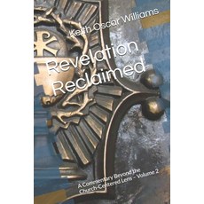 (英文圖書)Revelation Reclaimed: A Commentary Beyond the Church-Centered Lens - Volume 2 平裝版, Independently Published, 英文