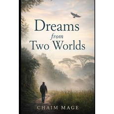 (영문도서)Dreams from Two Worlds Paperback, Independently Published, English, 9798242124622