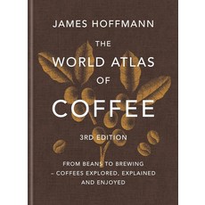 The World Atlas of Coffee, 제임스 호프만(저), Octopus Publishing Group