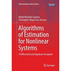 Algorithms of Estimation for Nonlinear Systems: A Differential and Algebraic Viewpoint Paperback, Springer