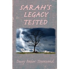 (영문도서) Sarah's Legacy Tested Paperback, Daisy Louise Townsend, English, 9780578644387