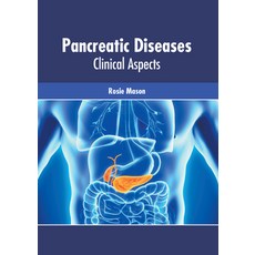 (영문도서) Pancreatic Diseases: Clinical Aspects Hardcover, American Medical Publishers, English, 9781639271979