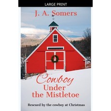 (英文圖書)Cowboy Under the Mistletoe 平裝版, J. A. Somers, 英文