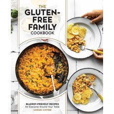 (영문도서) The Gluten-Free Family Cookbook: Allergy-Friendly Recipes for Everyone Around Your Table Paperback, Fair Winds Press (MA), English, 9780760380901