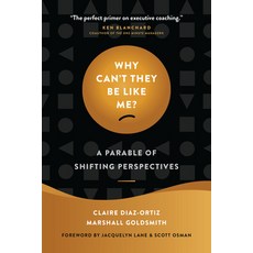 (영문도서)Why Can't They Be Like Me?: A Parable of Shifting Perspectives Hardcover, 100 Coaches Publishing, English, 9798891382626