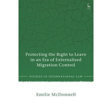 (英文圖書)Protecting the Right to Leave in an Era of Externalised Migration Control 精裝版, Hart Publishing, 英文
