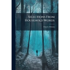 (英文圖書)Selections From Household Words 平裝版, Nabu Press, 英文