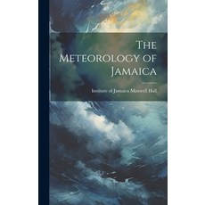 (영문도서) The Meteorology of Jamaica Hardcover, Legare Street Press, English, 9781020894459