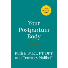 (영문도서) Your Postpartum Body: The Complete Guide to Healing After Pregnancy Paperback, Avery Publishing Group, English, 9780593541425