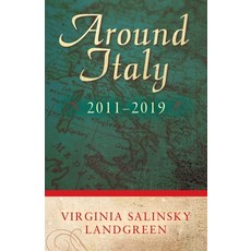 Around Italy: 2011-2019 Paperback, Luminare Press