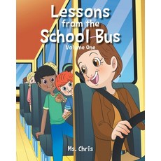 (영문도서)Lessons from the School Bus: Volume One Paperback, Fulton Books, English, 9798896750635