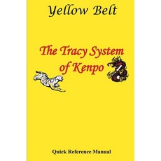 (英文圖書)The Tracy System of Kenpo Yellow Belt Quick Reference 平裝版, Independently Published, 英文