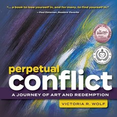 (영문도서)Perpetual Conflict: A Journey of Art and Redemption Paperback, Wolf Design and Marketing, English, 9781737010630