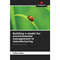 (영문도서) Building a model for environmental management in manufacturing Paperback, Our Knowledge Publishing, English, 9786208613464