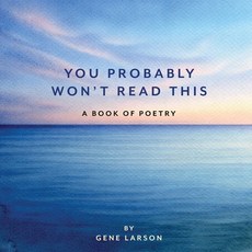 (英文圖書)You Probably Won't Read This: A Book of Poetry 平裝版, Wheatmark, 英文, 平裝本