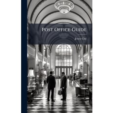 (영문도서)Post Office Guide Hardcover, Hutson Street Press, English, 9781024749267