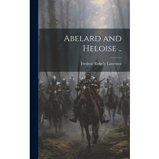 (영문도서) Abelard and Heloise .. Hardcover, Legare Street Press, English, 9781019768518