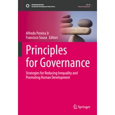 (영문도서) Principles for Governance: Strategies for Reducing Inequality and Promoting Human Development Hardcover, Springer, English, 9783031400247