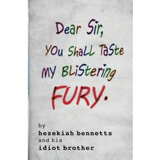 (영문도서) Dear Sir You Shall Taste My Blistering Fury Paperback, Green Dog, English, 9798218312084