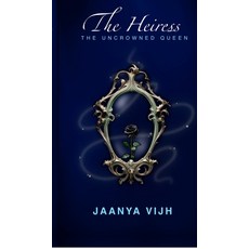 (英文圖書)The Heiress: The Uncrowned Queen 精裝版, Notion Press, 英文