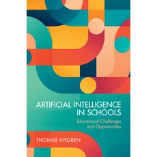 (영문도서)Artificial Intelligence in Schools Paperback, Cambridge University Press, English, 9781009636155