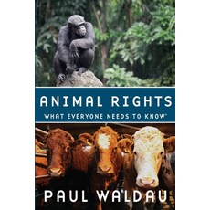 (영문도서) Animal Rights: What Everyone Needs to Know(r) Paperback, Oxford University Press, USA, English, 9780199739967