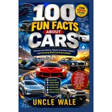 (英文圖書)100 Fun Facts About Cars: Discover the History Speed Inventions Engines and... 平裝版, Independently Published, 英文, 平裝本
