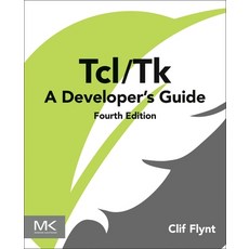 (영문도서)Tcl/TK: A Developer's Guide Paperback, Morgan Kaufmann Publishers, English, 9780443265563 Morgan Kaufmann Publishers, English, 9780443265563