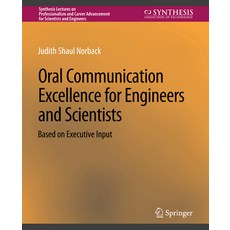 (영문도서) Oral Communication Excellence for Engineers and Scientists Paperback, Springer, English, 9783031013812