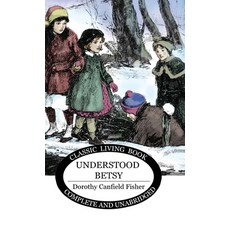 Understood Betsy Hardcover, Living Book Press, English, 9781922619020