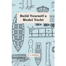 (영문도서) Build Yourself a Model Yacht Paperback, Mason Press