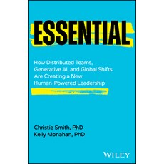 (영문도서) Essential: How Distributed Teams Generative Ai and Global Shifts Are Creating... Hardcover, Wiley, English, 9781394276585