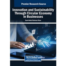 (영문도서) Innovation and Sustainability Through Circular Economy in Businesses Paperback, IGI Global, English, 9798369351512