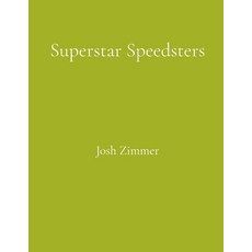 (영문도서)Superstar Speedsters: Short Story Collection Paperback, Superstar Speedsters, English, 9798295485732 Superstar Speedsters, English, 9798295485732