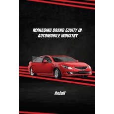(영문도서) Managing Brand Equity in Automobile Industry Paperback, Wsm Publisher, English, 9781805298564