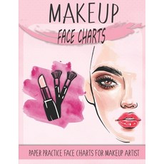 makeup face charts paper practice face charts for makeup artist: A Professional Blank Makeup Practic... Paperback, Independently Published