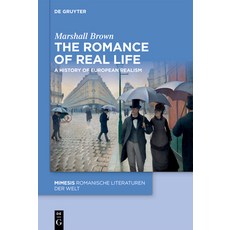 (英文圖書)The Romance of Real Life: A History of European Realism 精裝版, de Gruyter, 英文