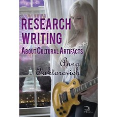 Research Writing About Cultural Artifacts Paperback, Anaphora Literary Press