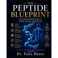 (영문도서)The Peptide Blueprint: An Evidence-Based Guide to Peptide Science and Research Paperback, Independently Published, English, 9798187189373