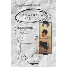 (영문도서)Growing As We Go Paperback, Independently Published, English, 9798258255259