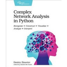 Complex Network Analysis in Python, Pragmatic Bookshelf