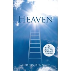 (영문도서) Heaven: As We Know It and Why It Matters on Earth Hardcover, Adisan Publishing AB, English, 9789189744523