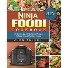 Ninja Foodi Cookbook 2021 Paperback, John Alonzo, English, 9781922572776