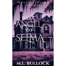(영문도서) Dark Angel of Selma Paperback, Independently Published, English, 9798340330581