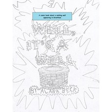 (영문도서) Well It's A Well (A comic book about a wishing well appearing in Grantham) Paperback, Alana Beck, English, 9781739530181