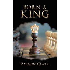 (英文圖書)Born a King 精裝版, Archway Publishing, 英文